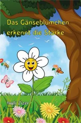 Obrázek produktu pro Das Gänseblümchen erkennt die Stärke
