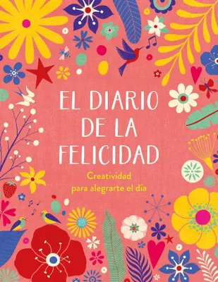 Produktbild von El Diario de la Felicidad / The Happiness Journal