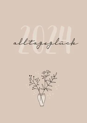 Produktbild von Bangert, N: Alltagsglück 2024 Taschenkal.