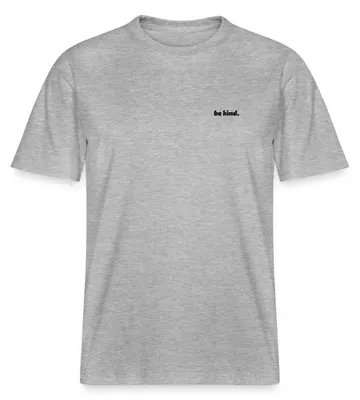 Produktbild von Spreadshirt Stickmotiv Be Kind Schriftzug Relaxed Fit Uni T-Shirt, 3XL, Grau meliert