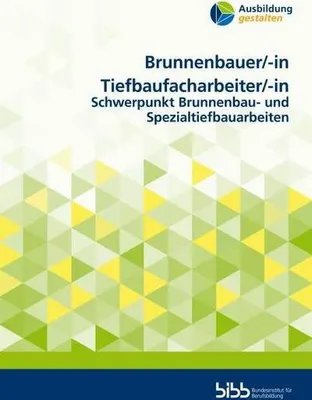 Produktbild von Brunnenbauer/Brunnenbauerin Tiefbaufacharbeiter/Tiefbaufacharbeiterin