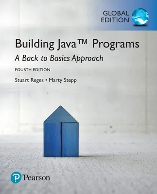 Produktbild von Building Java Programs: A Back to Basics Approach, Global Edition