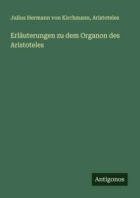 Produktbild von Erläuterungen zu dem Organon des Aristoteles