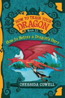 Produktbild von How to Train Your Dragon: How to Betray a Dragon's Hero