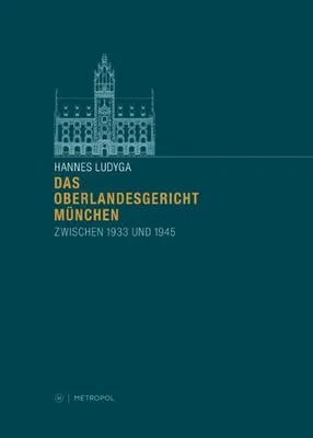 Produktbild von Das Oberlandesgericht München zwischen 1933 und 1945