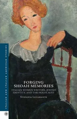 Immagine prodotto di Forging Shoah Memories