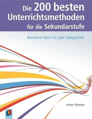Produktbild von Die 200 besten Unterrichtsmethoden für die Sekundarstufe