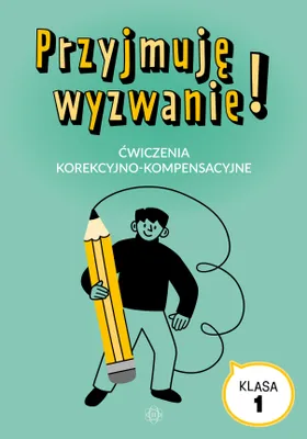 Image de Przyjmuję wyzwanie! Ćwiczenia korekcyjno-kompensacyjne klasa 1