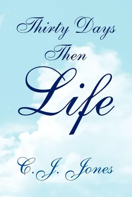 Produktbild von Thirty Days Then Life