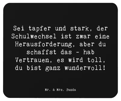 Produktbild von Mr. & Mrs. Panda Mauspad Spruch Einen Schulwechsel bewältigen - Schwarz - Geschenk, Zuversicht, Motivation, Vertrauem, Mousepad, Hoffnung, Schule, liebevoll handgefertigt