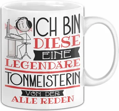 Produktbild von Tonmeisterin Tasse Geschenk Ich Bin Diese Eine Legendäre Tonmeisterin Von Der Alle Reden Geschenkidee Geburtstag Weihnachten (Weiß)
