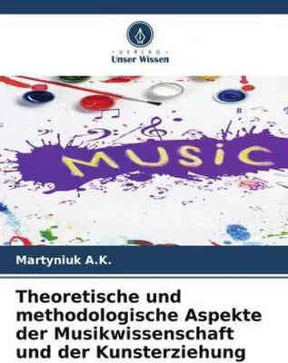 Produktbild von Theoretische und methodologische Aspekte der Musikwissenschaft und der Kunsterziehung