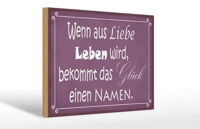 Produktbild von Holzschild Spruch 30x20cm Glück wenn aus Liebe Leben wird