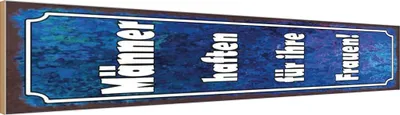 Produktbild von vianmo Holzschild 10x46 cm Männer haften für ihre Frauen