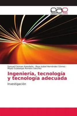 Produktbild von Ingeniería, tecnología y tecnología adecuada