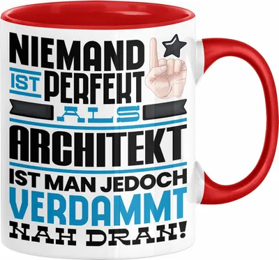 Produktbild von Architekt Geschenk Tasse Lustige Geschenkidee für Architekt Geburtstag Kaffee-Becher Niemand Ist Perfekt Aber Als Architekt Ist Man Nah Dran (Rot)