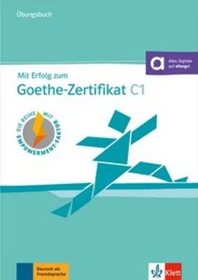 Produktbild von Mit Erfolg zum Goethe-Zertifikat C1 (passend zur neuen Prüfung 2024) - Übungsbuch