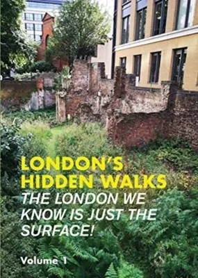 Imagen del producto de London's Hidden Walks Volume 1