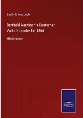 Immagine prodotto di Berthold Auerbach's Deutscher Volks-Kalender für 1866