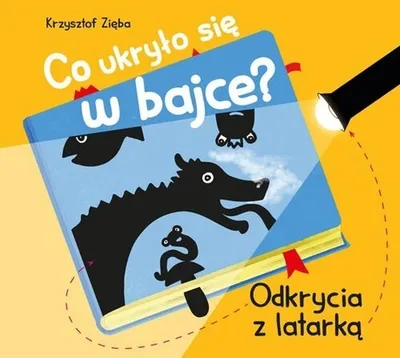 Produktbild von Co ukryło się w bajce? Odkrycia z latarką