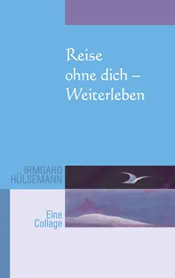 Produktbild von Reise ohne Dich - Weiterleben