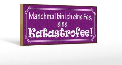 Produktbild von Holzschild Spruch 27x10cm ich bin eine Fee Katastrofee