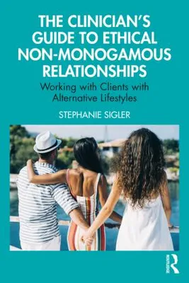 Image de The Clinician's Guide to Ethical Non-Monogamous Relationships