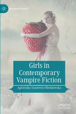 Produktbild von Girls in Contemporary Vampire Fiction