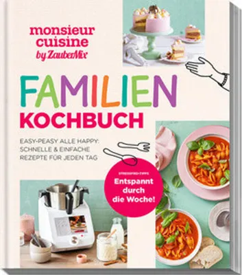 Produktbild von monsieur cuisine by ZauberMix - Familienkochbuch