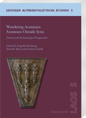 Zdjęcie produktu dla Wędrujący Aramejczycy – Aramejczycy poza Syrią