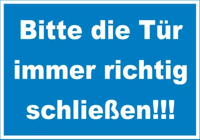Produktbild von Schild Bitte die Tür immer richtig weiss-blau A0 (841x1189mm)