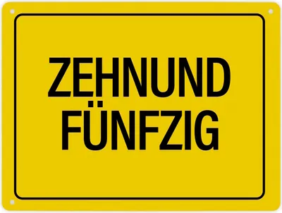 Produktbild von Metallschild XL mit Spruch: Zehnundfünfzig Schild Blechschild Aluminiumschild