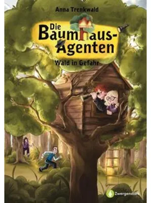 Obrázok produktu pre Die Baumhaus-Agenten - Wald in Gefahr (Band 2)