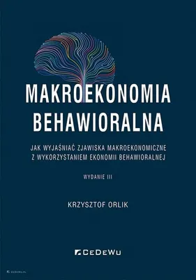 Obrázok produktu pre Makroekonomia behawioralna - Krzysztof Orlik (Literatur, Wirtschaft und Geschäft auf Polnisch)