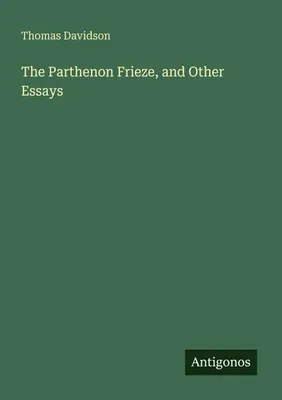 Produktbild von The Parthenon Frieze, and Other Essays