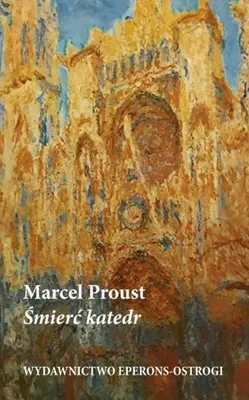 Image de Śmierć katedr - Marcel Proust