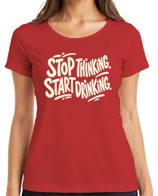 Zdjęcie produktu dla Przestań myśleć, zacznij pić! Koszulka damska na wieczór panieński, czerwona, rozmiar M. Idealna na imprezę, prezent na wieczór panieński