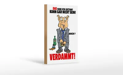 Produktbild von Holzschild Spruch 12x18cm Das hab ich getan kann nicht sein