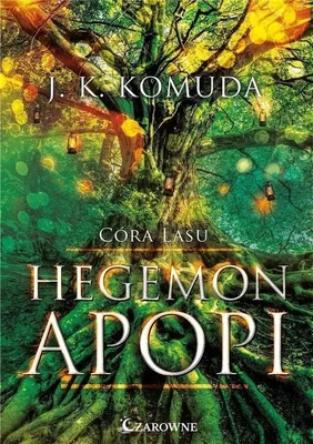 Image de Hegemon Apopi. Córa Lasu. Tom 1