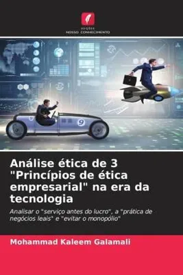 Produktbild von Análise ética de 3 "Princípios de ética empresarial" na era da tecnologia