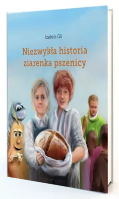 Image de Niezwykla historia ziarenka pszenicy