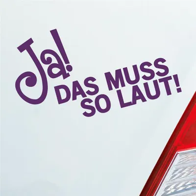 Produktbild von Auto Aufkleber JA! Das muss so laut! Musik Bass Spruch 15x8 cm Lila Sticker Heckscheibenaufkleber
