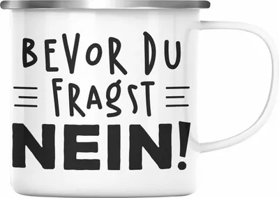 Produktbild von Trendation - Lustige Emaille Tasse - Bevor Du Fragst NEIN! - Arbeitskollege Sprüche Geschenke für Kollege Lustige Emaille Emaille Tasse Geschenk Sarkastischer Spruch (Silber)