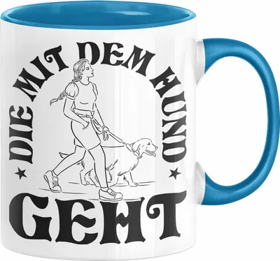Produktbild von Die Mit Dem Hund Geht Tasse Geschenk für Frauchen Hundebesitzerin Geschenkidee (Blau)