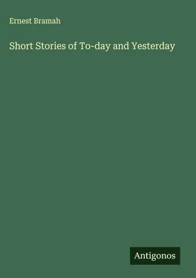Produktbild von Short Stories of To-day and Yesterday