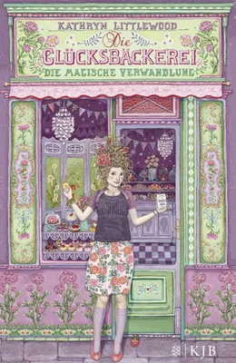Produktbild von Die Glücksbäckerei 04 - Die magische Verwandlung