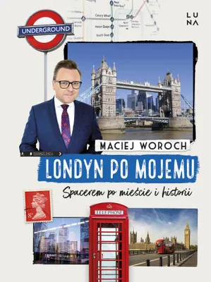 Zdjęcie produktu dla Londyn po mojemu. Spacerem po mieście i historii