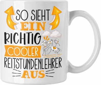Produktbild von Trendation - Reitstundenlehrer Tasse So Sieht Ein Richtig Cooler Reitstundenlehrer Aus Geschenk Lustiger Spruch Geschenkidee (Weiß)