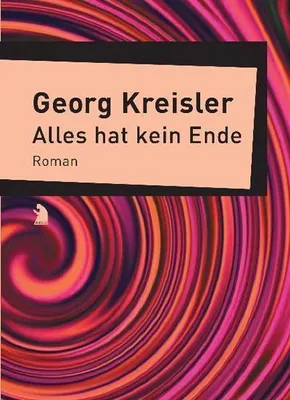 Produktbild von Kreisler, G: Alles hat kein Ende