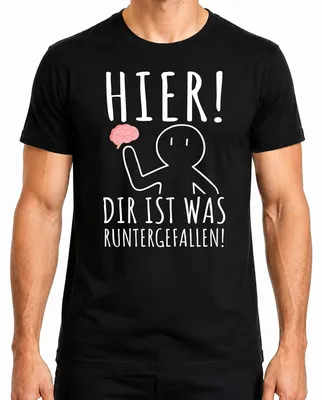 Produktbild von Hier! Dir ist was runtergefallen! Gehirn Nerd Humor Lustig Ironie Herren T-Shirt, Schwarz, S